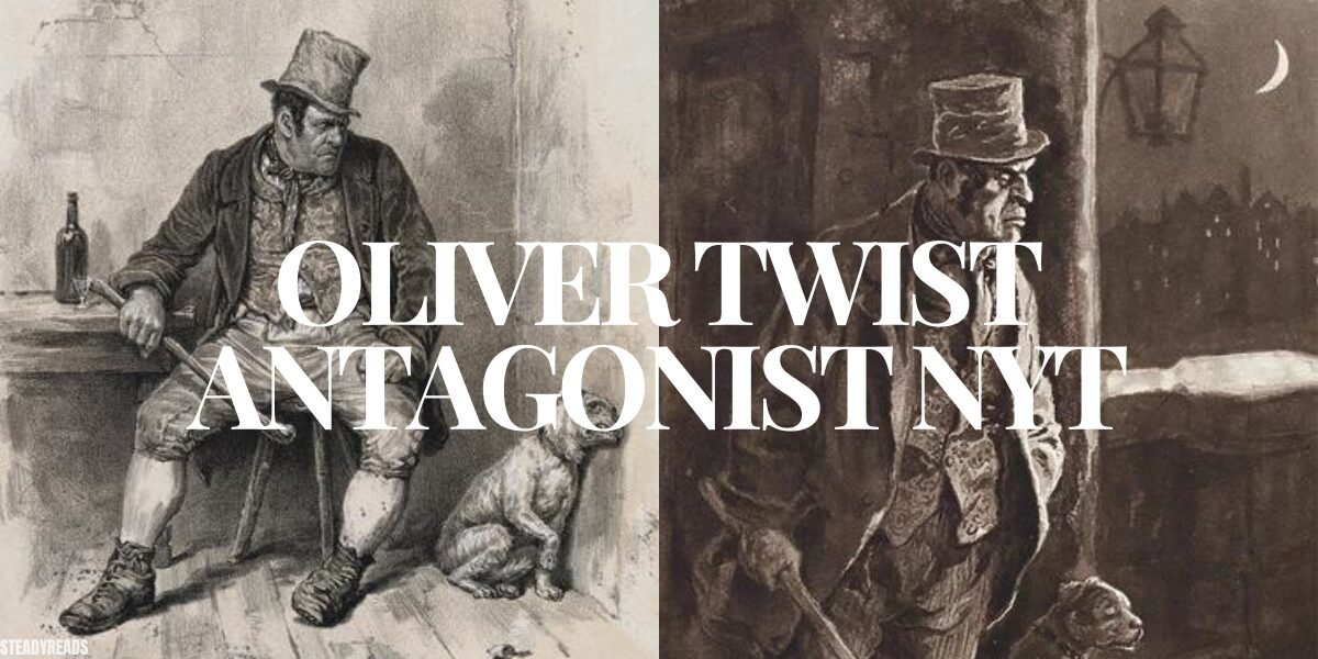 oliver twist antagonist nyt