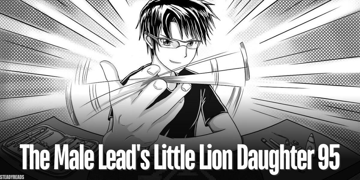 the male lead's little lion daughter 95